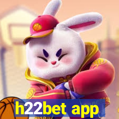 h22bet app